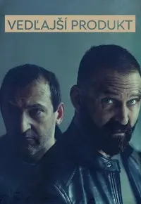 Přehrát Vedlejší produkt – 1. díl