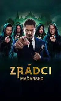 Přehrát Zrádci Maďarsko – 2. díl