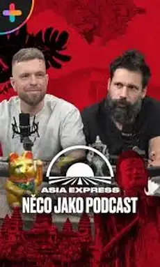 Přehrát Asia Express – Něco jako podcast – 1. díl