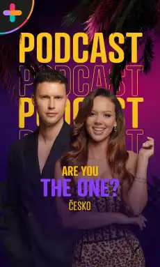 Přehrát Are You The One? Podcast 2. díl – Gábi a Pítr rozebírají divokou párty ve vile